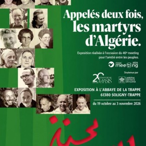 Exposition : Appelés deux fois, les martyrs d'Algérie